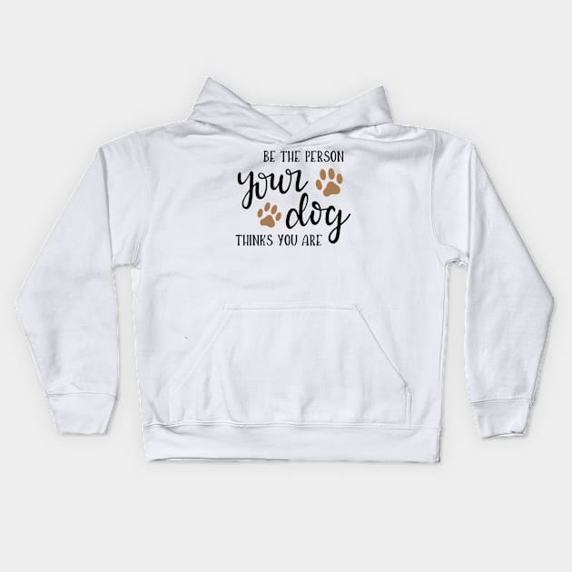 Be The Person Kids Hoodie by wolulas